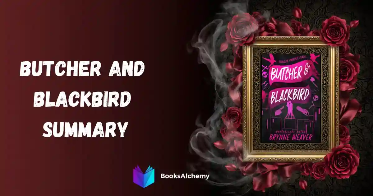 Butcher and Blackbird Summary: Dark Romance Guide