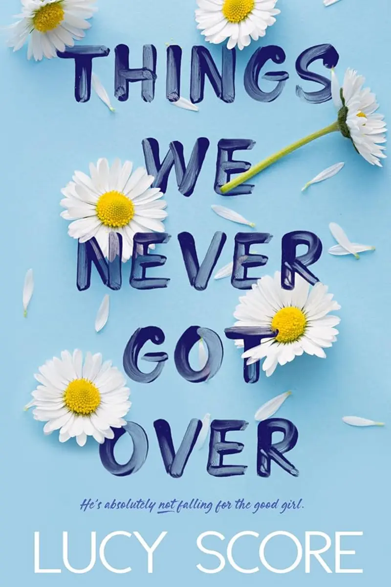 Book Cover: Things We Never Got Over