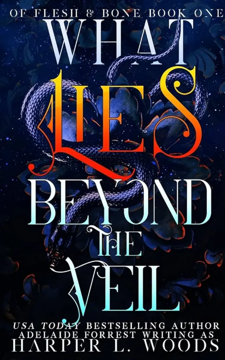 Book Cover: What Lies Beyond the Veil (Of Flesh & Bone #1)
